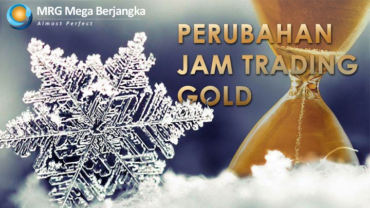 Jam Trading Gold (XAU/USD) Berubah Selama Winter 2017