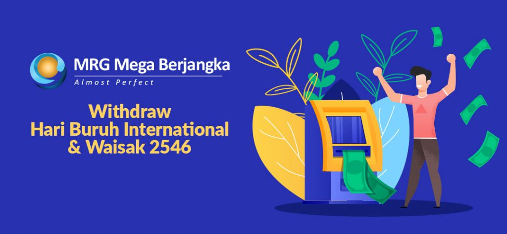 Withdrawal Hari Buruh International & Waisak 2564