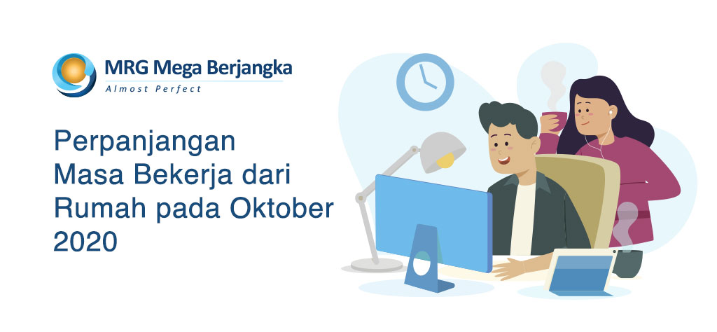 Perpanjangan Masa Bekerja dari Rumah PT. MRG Mega Berjangka pada Oktober 2020
